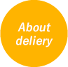 About delivery
