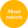 About cubicle